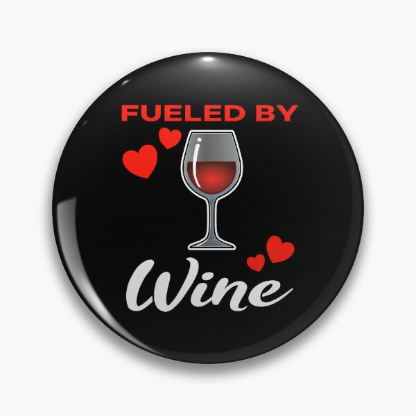 Item preview, Fueled by Red Wine saying designed and sold by jonmlam.