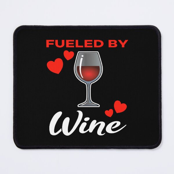Item preview, Fueled by Red Wine saying designed and sold by jonmlam.