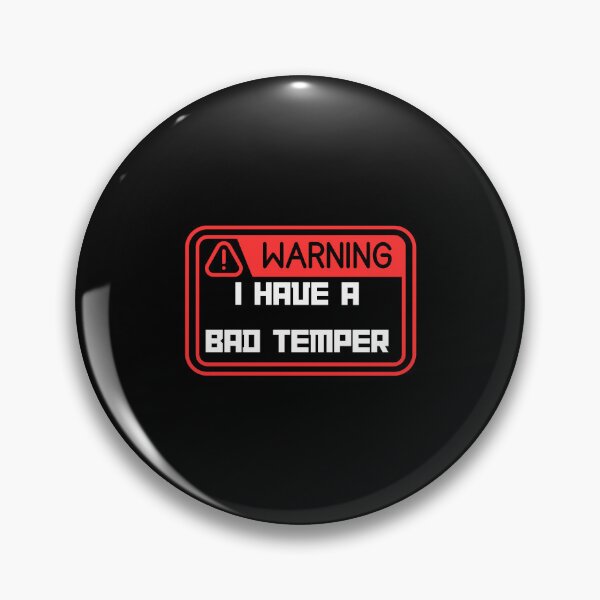 Item preview, Warning I Have A Bad Temper designed and sold by BarvinWayne.