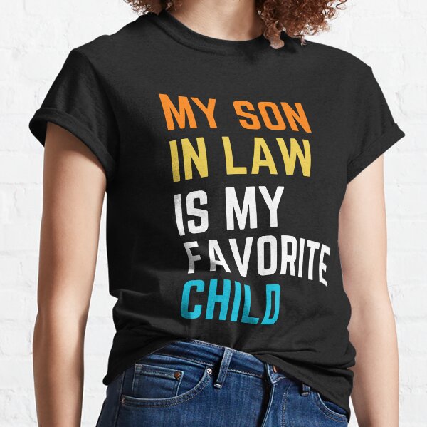 funny son in law t shirt