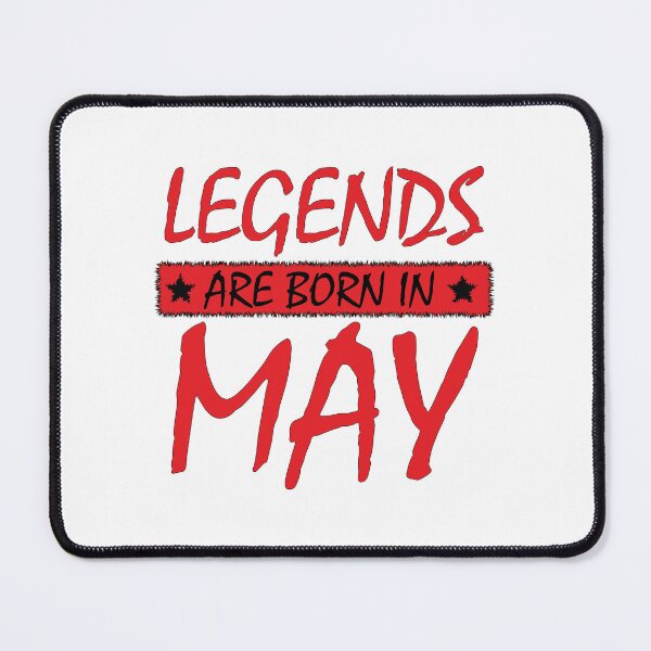 Item preview, LEGENDS ARE BORN IN MAY designed and sold by Ultimatedezign.