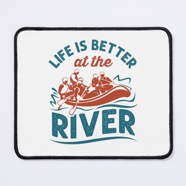 Item preview, Life Is Better at the River Whitewater Rafting designed and sold by jaygo.