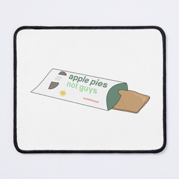 Item preview, Apple pies not guys designed and sold by PeachCatDesigns.