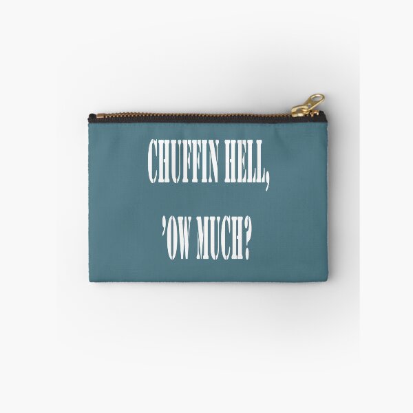 Item preview, Chuffin Hell Ow Much Yorkshire Dialect Colloquial Quote designed and sold by taiche.