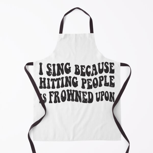 Item preview, I sing because hitting people is frowned upon designed and sold by Line2Rhyme.