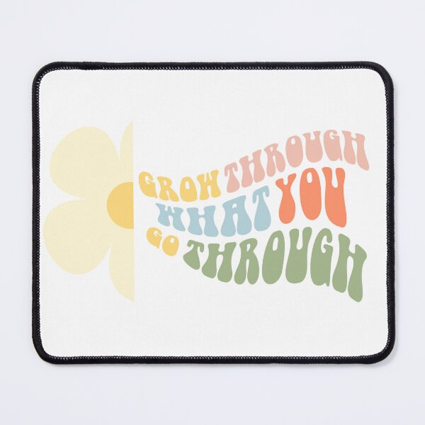 Item preview, Groovy Grow Through what you go Through designed and sold by Lindsey2022.