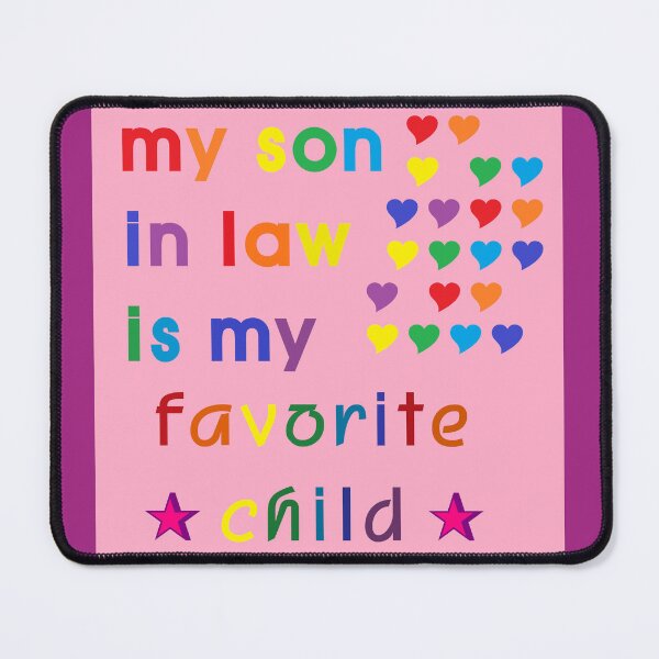 Item preview, My Son In Law Is My Favorite Child designed and sold by EunsooLee.