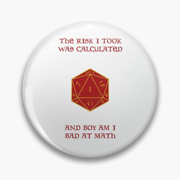 Item preview, Calculated Risk Dungeons & Dragons designed and sold by CrozDogs.