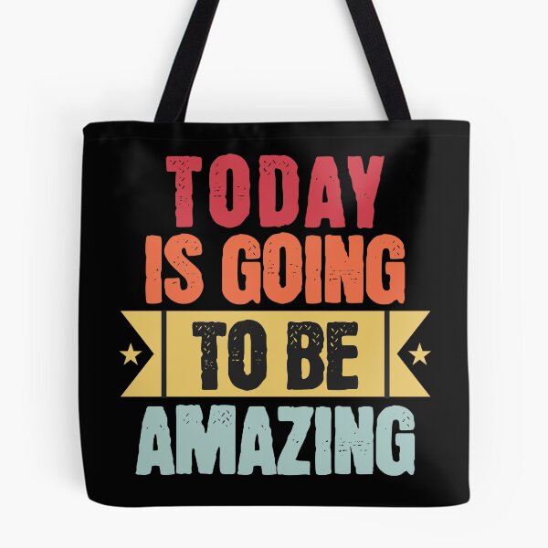 Item preview, Today is going to be Amazing designed and sold by TheBeesForYou.
