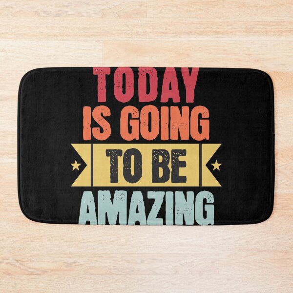 Item preview, Today is going to be Amazing designed and sold by TheBeesForYou.