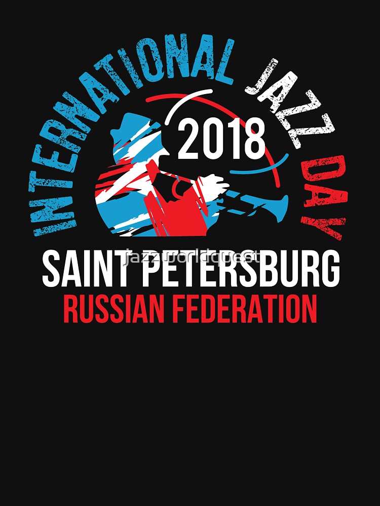 International Jazz Day Russian Federation 2018 by jazzworldquest