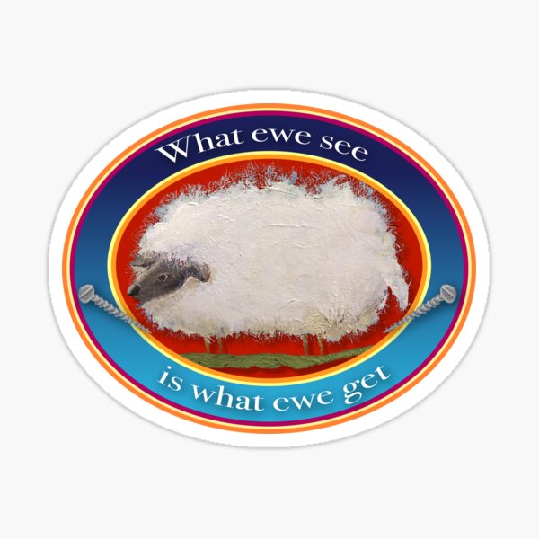 Item preview, Sheep Stuff! What EWE see is what EWE get! designed and sold by Lisa Rotenberg.