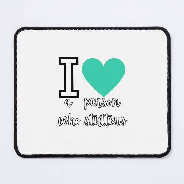 Item preview, I heart a person who stutters (white and sea green) designed and sold by NicoleSLP.