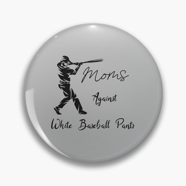 Item preview, Moms Against White Baseball Pants, Funny Gift Sports Mom designed and sold by abdelhak2005.