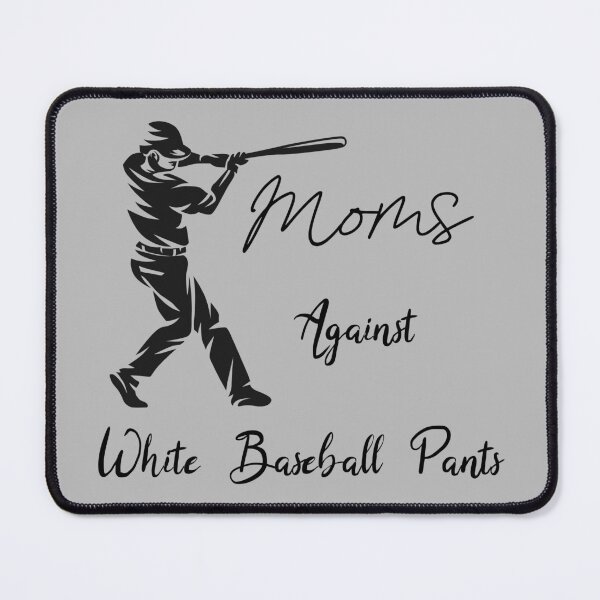 Item preview, Moms Against White Baseball Pants, Funny Gift Sports Mom designed and sold by abdelhak2005.