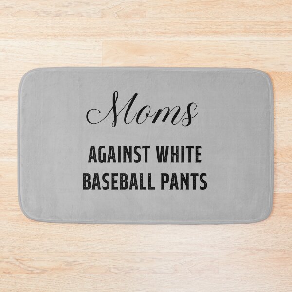 Item preview, Moms Against White Baseball Pants, Funny Gift Sports Mom designed and sold by abdelhak2005.