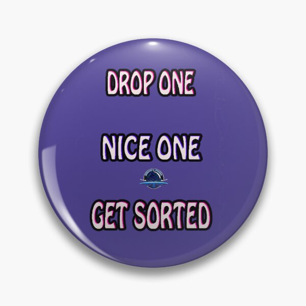 Item preview, Rave On, Nightstorm Festival and Party wear: DROP ONE, NICE ONE, GET SORTED designed and sold by leyfinder.