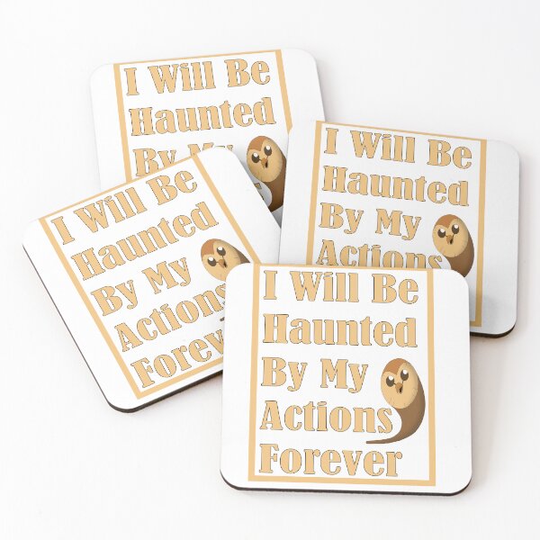 Item preview, I WILL BE HAUNTED BY MY ACTIONS FOREVER designed and sold by ELK20.