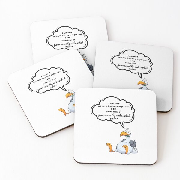 Item preview, Funny Pigeon Saying - I am not an early bird or a night owl. Am am a tired pigeon. designed and sold by HanaiPrint.