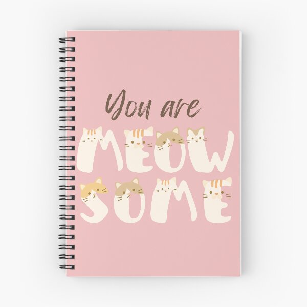 Item preview, You are Meowsome, cat themed design, cute, kawaii, awesome designed and sold by Girly-Universe.