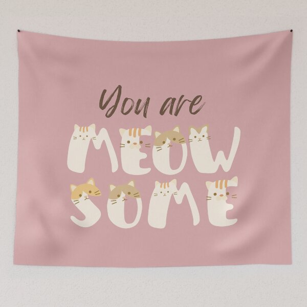 Item preview, You are Meowsome, cat themed design, cute, kawaii, awesome designed and sold by Girly-Universe.