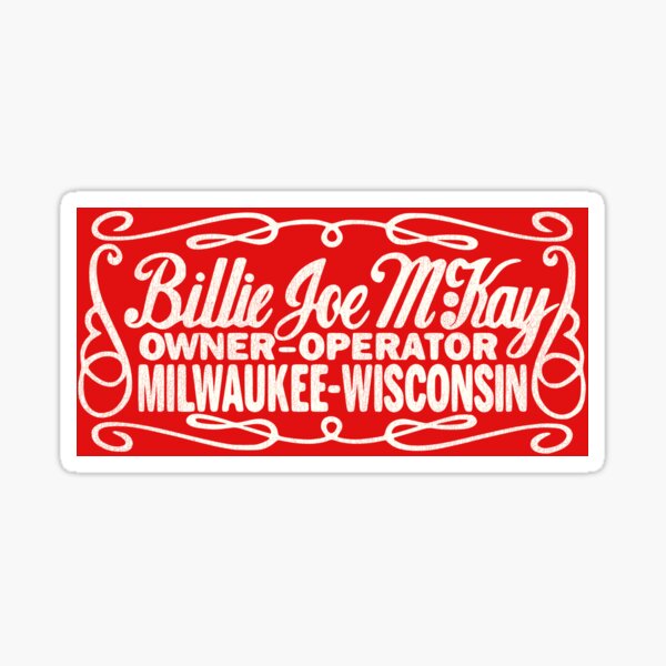 Item preview, Billie Joe McKay Milwaukee Trucking  designed and sold by ourkid.