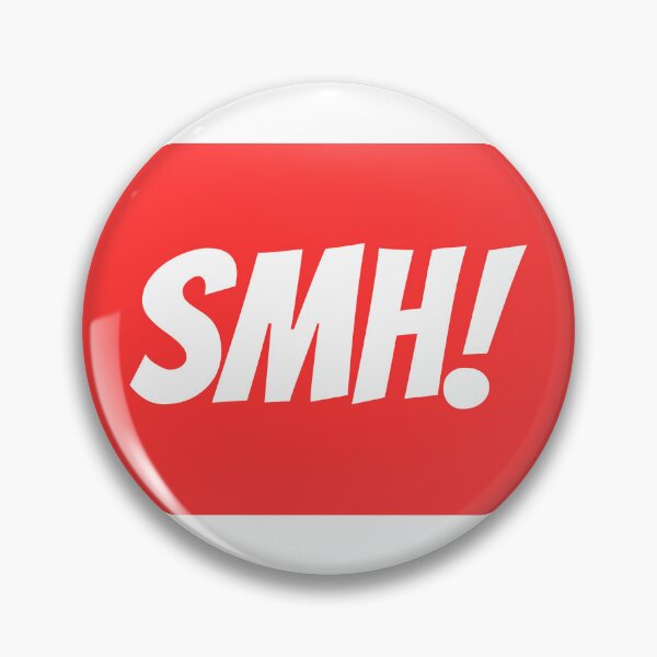 Item preview, What does SMH mean. SMH meaning info on designed and sold by GiveMeMood.