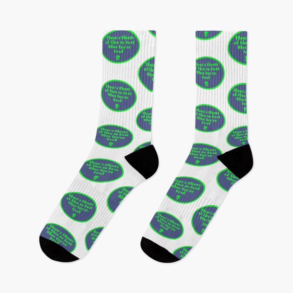 Item preview, There's Plenty of Time to Rest When You're Dead designed and sold by Bradilla.