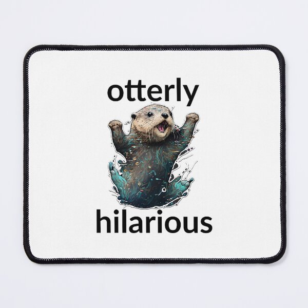 Item preview, Otterly hilarious designed and sold by hamishby.