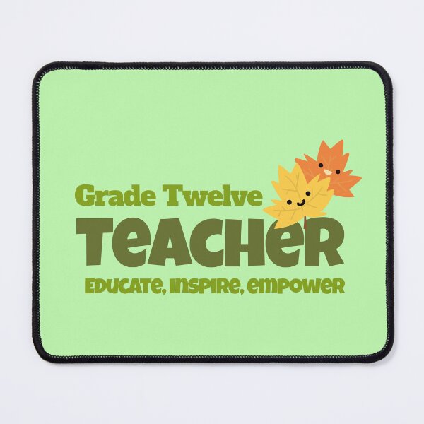 Item preview, Teacher Grade Twelve, Educate, Inspire, Empower designed and sold by IrvineCreek.