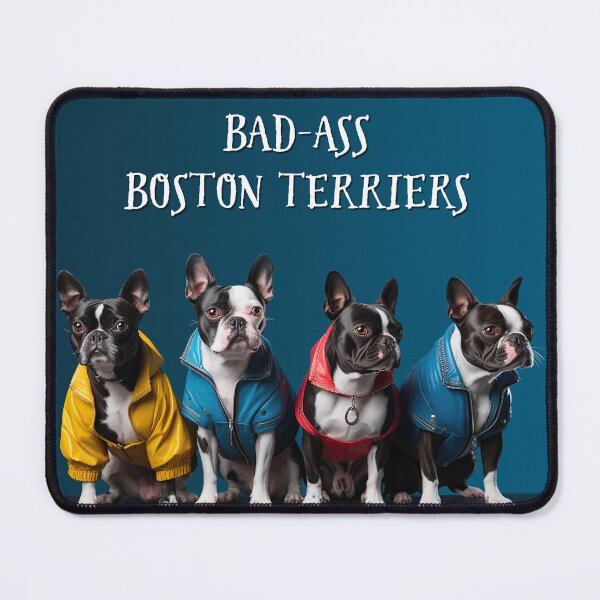 Item preview, Boston Terriers: Bad Ass designed and sold by ebrawne.