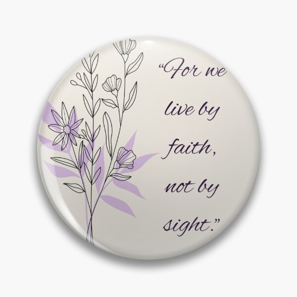 Item preview, For we live by faith not by sight designed and sold by sticktofaith.