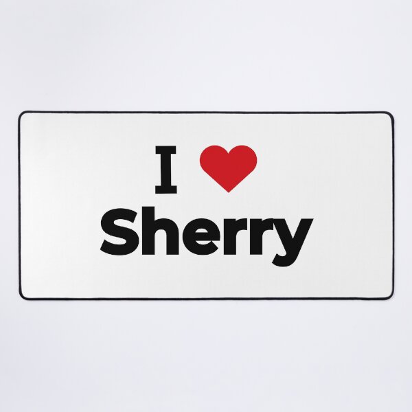 Item preview, I love Sherry designed and sold by Moyanana.