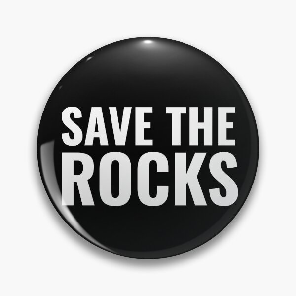 Item preview, Save The Rocks designed and sold by gobbieshoppe.