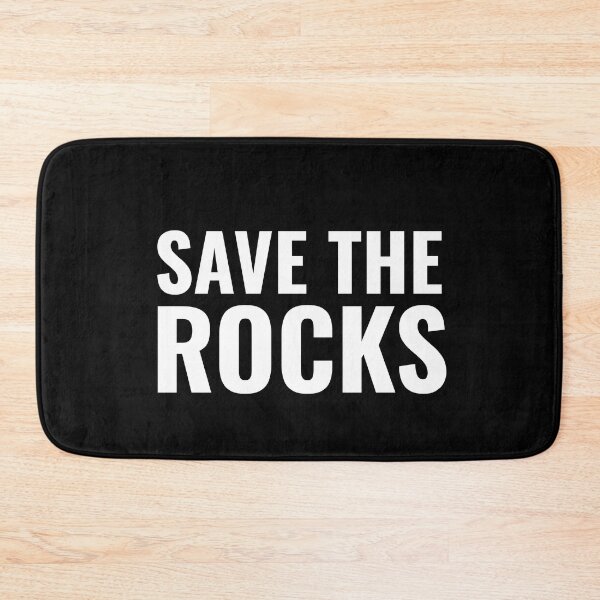 Item preview, Save The Rocks designed and sold by gobbieshoppe.
