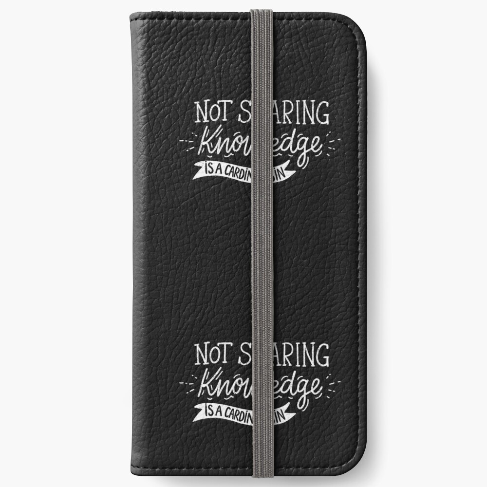 Not Sharing Knowledge is a Cardinal Sin - Calligraphic hand writing iPhone Wallet