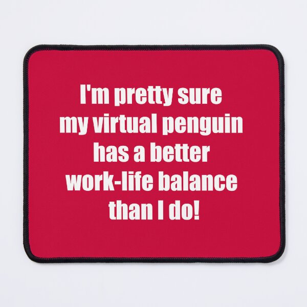 Item preview, A better work-life balance designed and sold by ApricotBlossom.