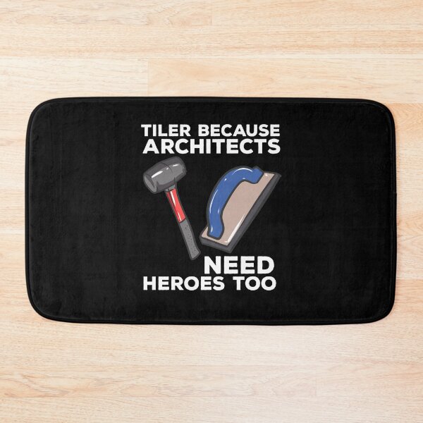 Item preview, Tiler Because Architects Need Heroes Too designed and sold by Betsytiptoe.