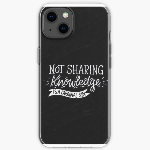 Not Sharing Knowledge is a Cardinal Sin - Calligraphic hand writing iPhone Soft Case