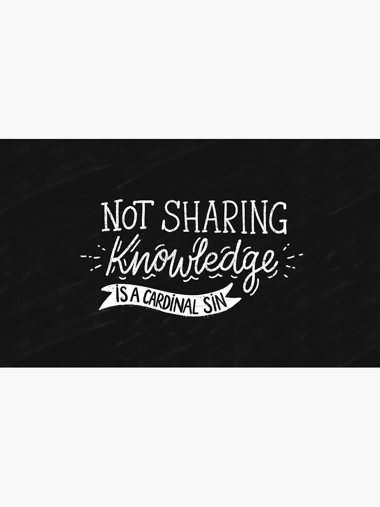Not Sharing Knowledge is a Cardinal Sin - Calligraphic hand writing by mirunasfia