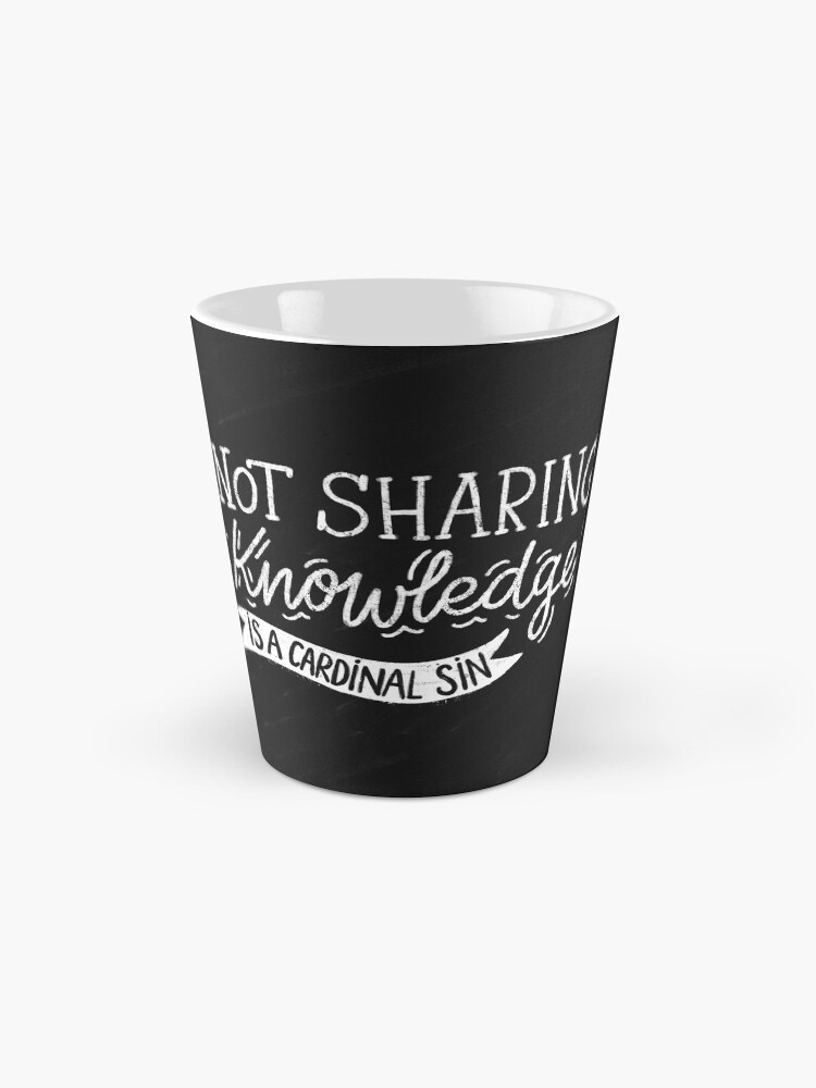 Alternate view of Not Sharing Knowledge is a Cardinal Sin - Calligraphic hand writing Mug