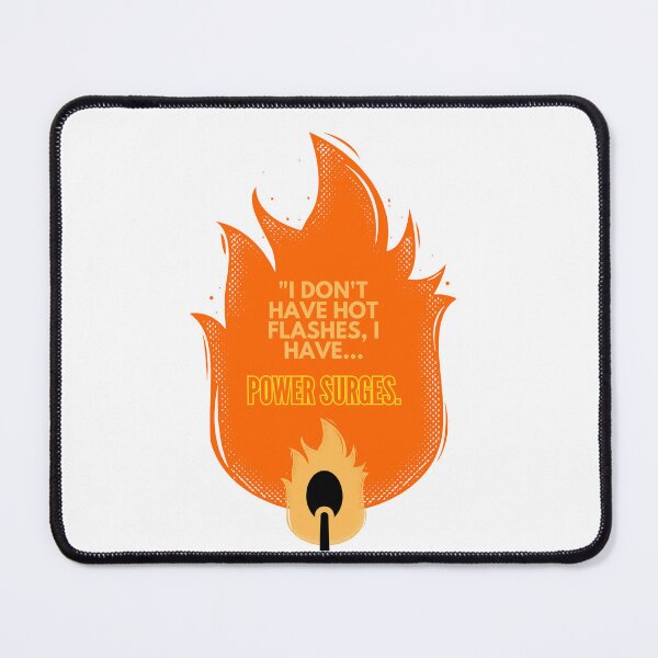 Item preview, Menopause Hot Flashes designed and sold by Aline In Her Own Land.