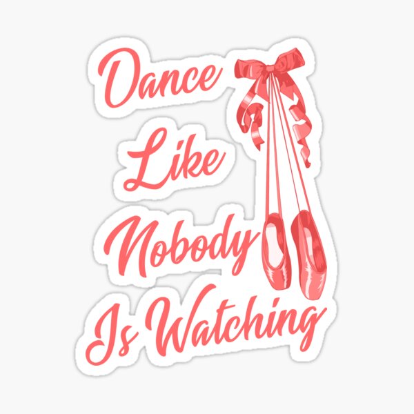 Item preview, dance like nobody is watching designed and sold by Casablanca shop.