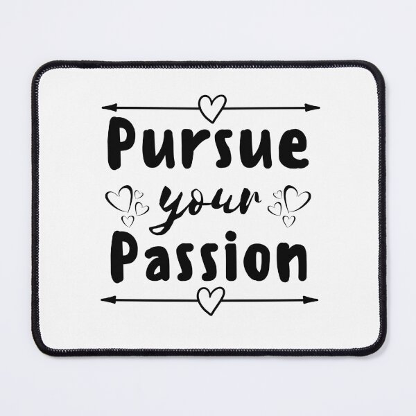 Item preview, Pursue your passion. designed and sold by Creativity Zone.