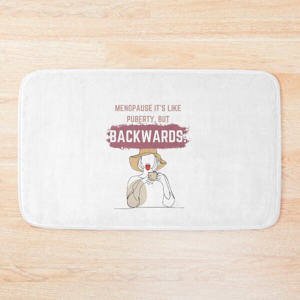 Item preview, Menopause It's like puberty, but backwards. designed and sold by Aline In Her Own Land.