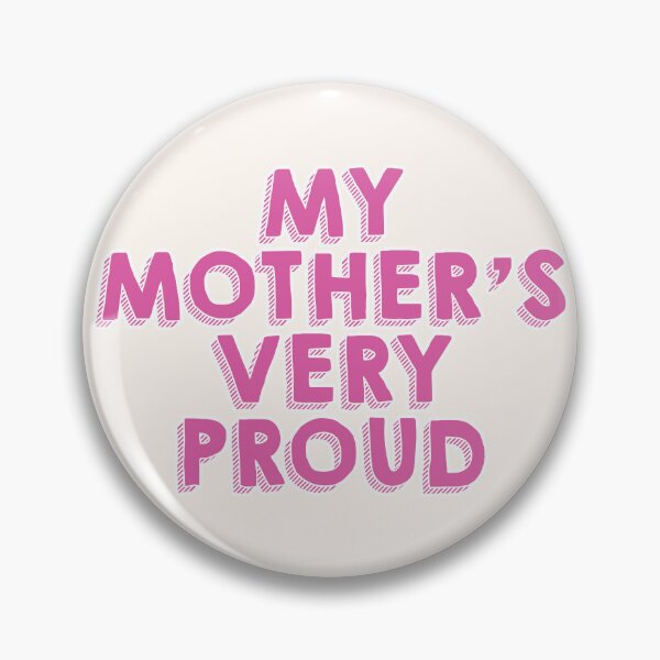 Item preview, My mother's very proud designed and sold by thisfadingdream.