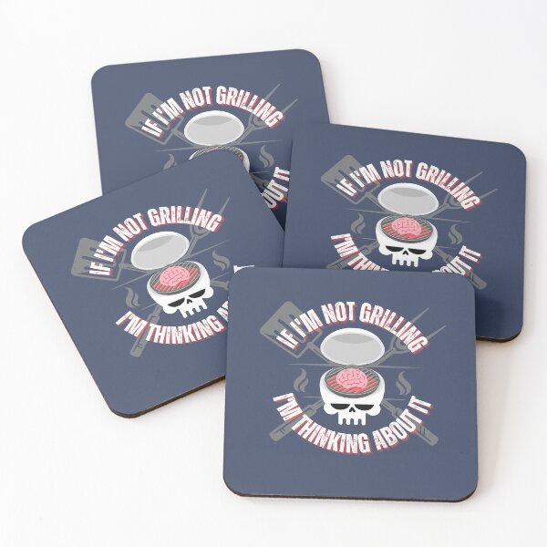 Item preview, If I'm Not Grilling I'm Thinking About It, Funny Bbq Saying, Grilling Slogan designed and sold by DansCookout.