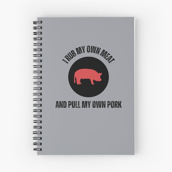 Item preview,  Rub My Own Meat And Pull My Own Pork, Funny Bbq Slogan designed and sold by DansCookout.