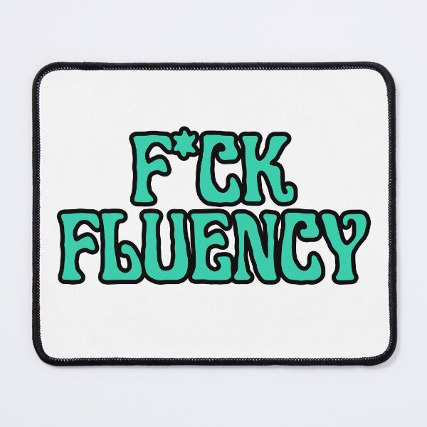 Item preview, Fuck Fluency Censored designed and sold by NicoleSLP.