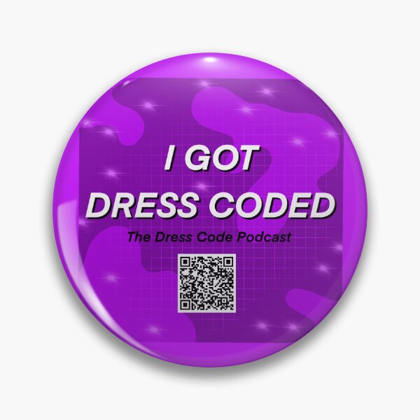 Item preview, I GOT DRESS CODED designed and sold by DressCodePod.